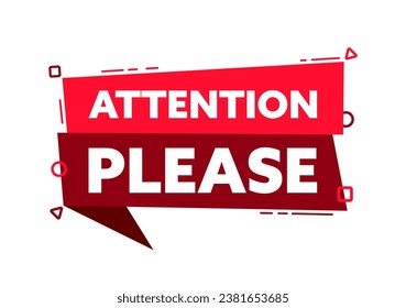 Speech bubble with the word Attention Please. Attention Please red label. Vector stock illustration