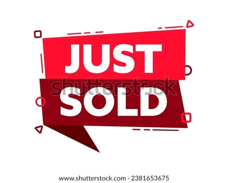 Speech bubble with the word Just sold red label. Vector stock illustration
