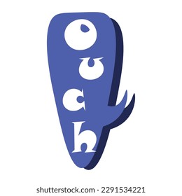 Speech bubble with word OUCH on white background. Concept of dia