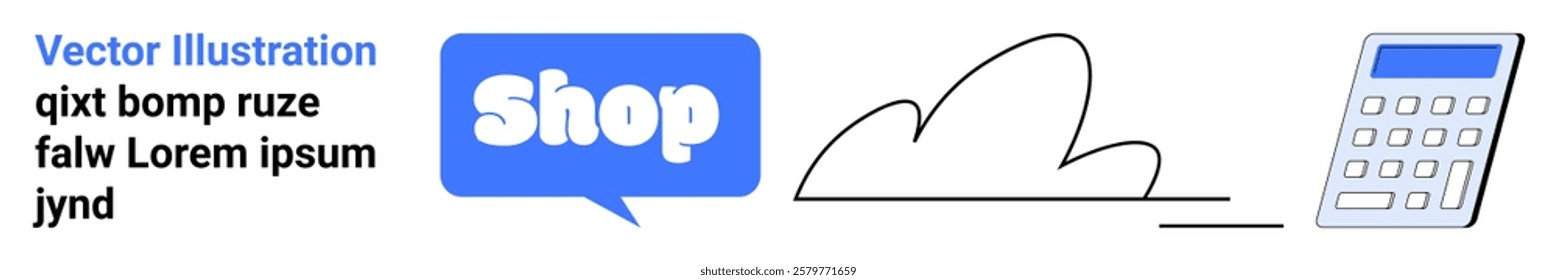 Speech bubble with the word Shop, minimalist cloud, and calculator. Ideal for e-commerce, online services, digital marketplace, internet shopping, and business promotion. Banner for landing page