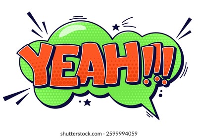 Speech bubble Yeah. Orange text on green background.