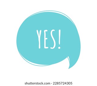 Speech bubble Yes. Blue cloud with text and exclamation point. Communication and interaction, dialogue. Approval and consent. Template, layout and mock up. Cartoon flat vector illustration