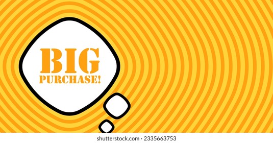 Speech bubble with your Big purchase text. Boom retro comic style. Pop art style. Vector line icon for Business