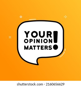 Speech bubble with Your opinion matters text. Boom retro comic style. Pop art style. Vector line icon for Business and Advertising.