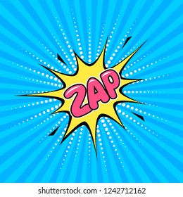 Speech bubble Zap on the rays blue comic background.
Colored pop art style sound effect. Halftone vector illustration banner. Vector illustration in comic style