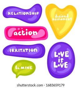 Speech bubbles about love and relationship. Collection of vector tickets, labels, stamps, stickers, corners, tags on white background. Set of stickers on different shapes. Expression, speech, phrase