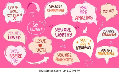 Speech bubbles with compliment phrases set. Quotes about love for yourself, self love and others. Vector typography for cards, posters, t-shirts, badges, stickers, etc.