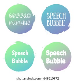 Speech Bubbles handwritten word with color circle brush stroke background