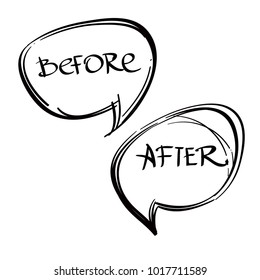 Speech bubbles with inscriptions before and after. Hand drawn vector illustration isolated on white background.