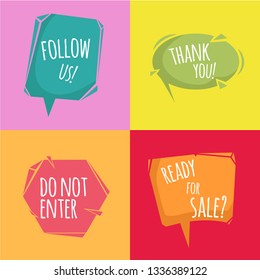 Speech bubbles in modern abstract style with signs. Follow us, thank you ready for sale, don't enter. Colorful bright backgrounds. Vector illustrations.