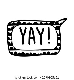 Speech bubbles with motivation quotation. Favor expression. Yay
