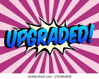 Speech bubbles with on color in Purple Tone background. Isolated talk silhouette with text Upgraded.
Banner for motivational message.  Illustration in Comic style