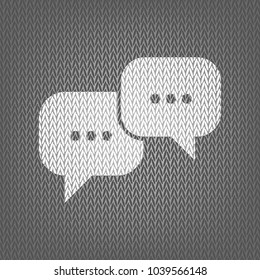 Speech bubbles sign. Vector. White knitted icon on gray knitted background. Isolated.