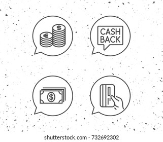 Speech bubbles with signs. Money, Cash and Credit card line icons. Cashback service, Currency and Coins signs. Banking, Euro and Dollar symbols. Grunge background. Editable stroke. Vector