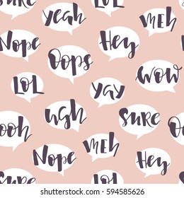 Speech bubbles with words and expressions. Oops, yay, hey, nope, sure, LOL, yeah, ugh, oooh, meh, wow. Seamless vector pattern 