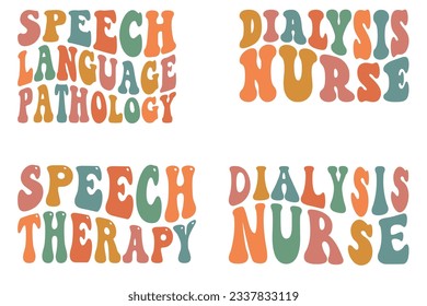 Speech Language Pathology, Speech Therapy, Dialysis Nurse Retro wavy SVG bundle T-shirt designs