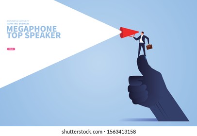 Speech leader, businessman holding a megaphone standing on a huge thumb