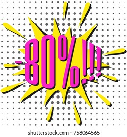 Speech sale bubble with text -80%. Vector illustration.