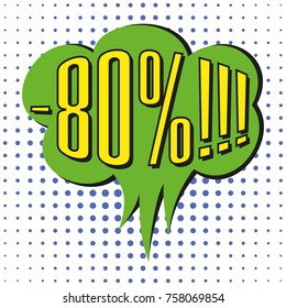 Speech sale bubble with text -80%. Vector illustration.