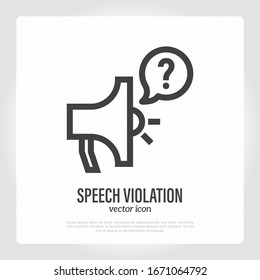 Speech violation. Symptom of Alzheimer's disease. Thin line icon. Loudspeaker and speech bubble with question mark. Misunderstanding. Vector illustration.