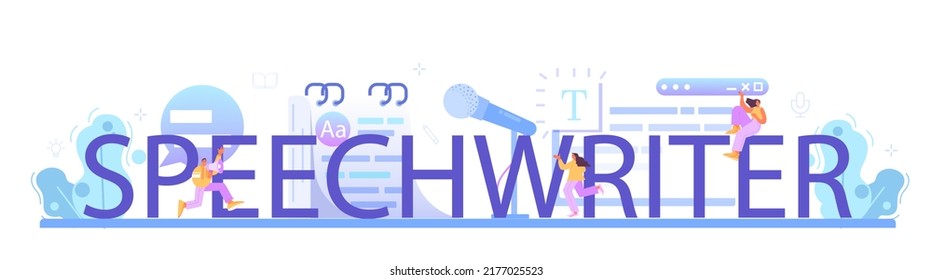 Speechwriter typographic header. Professional speaker or journalist write a content for a public announcement. Copywriter creating text for media. Flat vector illustration