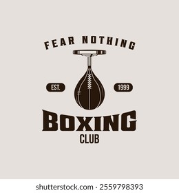 speed bag boxing with slogan fear nothing logo vector vintage illustration graphic design, boxing club logo fight sport for, sign or symbol for academy boxing, gym, or competition