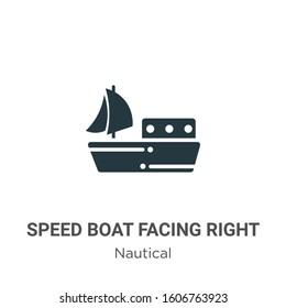 Speed boat facing right glyph icon vector on white background. Flat vector speed boat facing right icon symbol sign from modern nautical collection for mobile concept and web apps design.
