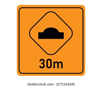 Speed bump 30 meters. Traffic signal for speed reduction.