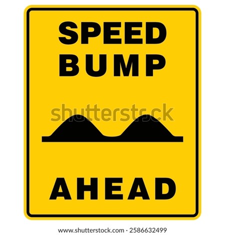 Speed Bump ahead, sign vector
