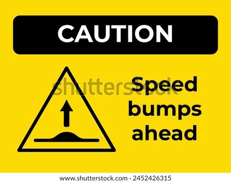 Speed bumps ahead yellow triangle sign age banner illustration isolated on horizontal yellow background. Simple flat poster graphic design for prints.