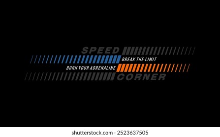 Speed Corner, Break Limit, abstrakte Typografie, moderner Design-Slogan. Vektorgrafiken für Print-T-Shirts, Bekleidung, Hintergrund, Poster, Banner, Postkarten und/oder Social-Media-Inhalte.