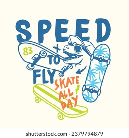 Speed to fly.Skater dinosaur. Dinosaur,skateboard, palm tree vector print. Fun t-shirt design for kids.Cute Dinosaur character design.