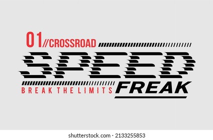 Speed freak stylish typography slogan for t-shirt. Leader Generation. Abstract design with the line style. Vector print, typography, poster. Global swatches.