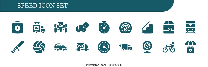 speed icon set. 18 filled speed icons.  Simple modern icons about  - Clock, Ice cream van, Race car, Delivery, Stopwatch, Speedometer, Stairs, Fast delivery, Train, Baton, Volleyball