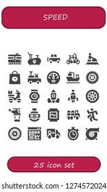  speed icon set. 25 filled speed icons. Simple modern icons about  - Train, Bike, Car, Tandem, Jet ski, Delivery, Van, Dashboard, Cargo ship, Bicycle, Wristwatch, Rocket launch