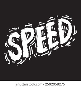Speed lettering. Grunge design with dust scratches. Vector illustration.