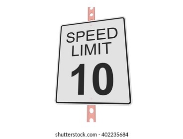 "Speed limit 10" - 3d illustration of roadsign isolated on white background