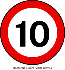Speed limit 10 kmh traffic sign, Speed limit 10 sign