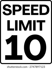 Speed limit 10 mph traffic sign