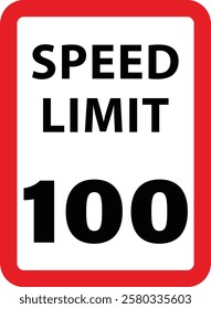 Speed Limit 100 sign, indicating a maximum speed of 100 km-h, commonly seen on highways or rural roads for fast-moving traffic.