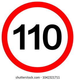 Speed Limit 110 Traffic Sign,Vector Illustration, Isolate On White Background Label. EPS10