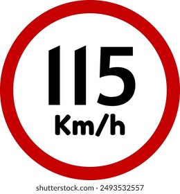 Speed Limit 115 Sign, 115 kmh Speed Limit Traffic Sign