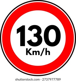Speed limit 130 kph traffic sign