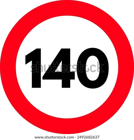 Speed Limit 140 Sign, 140 Speed Limit Sign