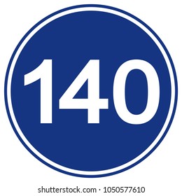 Speed Limit 140 Traffic Sign,Vector Illustration, Isolate On White Background Label. EPS10 