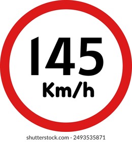 Speed Limit 145 Sign, 145 kmh Speed Limit Traffic Sign