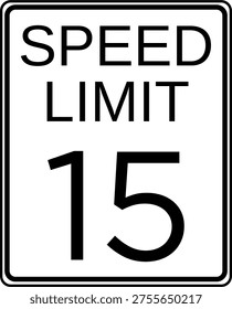 Speed limit 15 mph traffic sign, Speed limit 15 miles per hour road sign