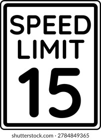 Speed limit 15 mph traffic sign, Speed limit 15 miles per hour road sign