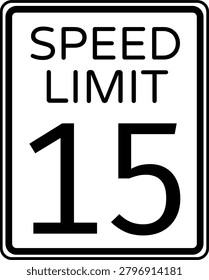 Speed limit 15 mph traffic sign, Speed limit 15 miles per hour road sign