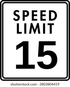 Speed Limit 15 mph Traffic Sign